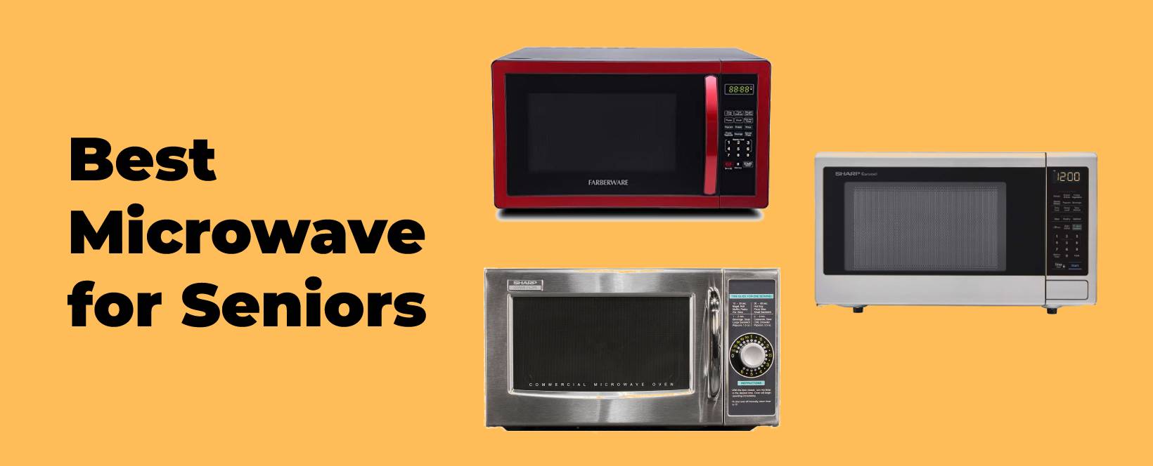 Best Microwave for Seniors