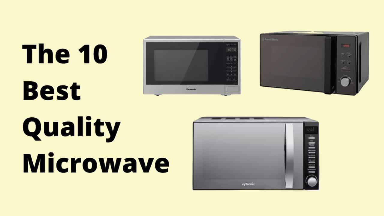 best quality microwave
