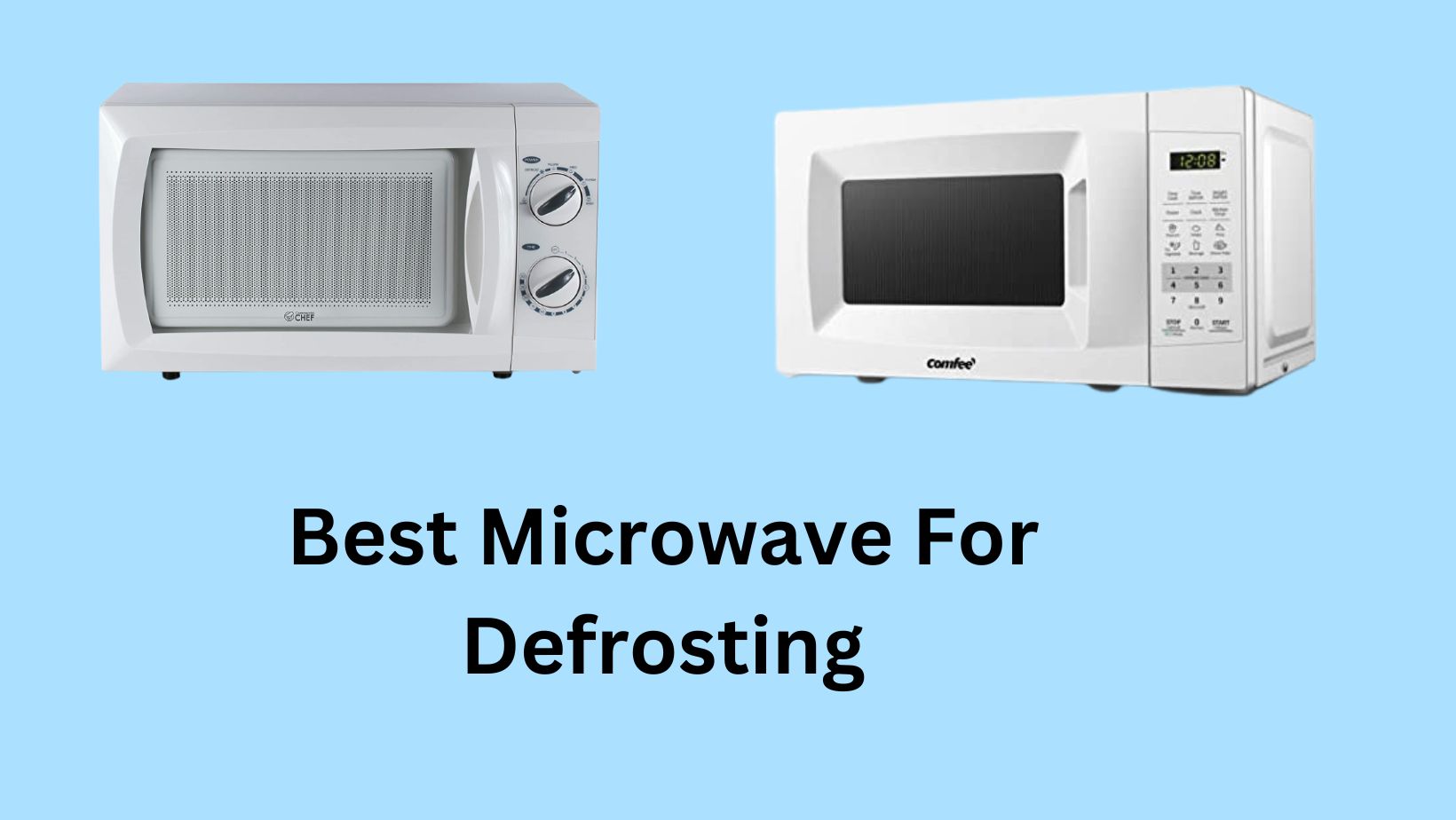 best microwave for defrosting