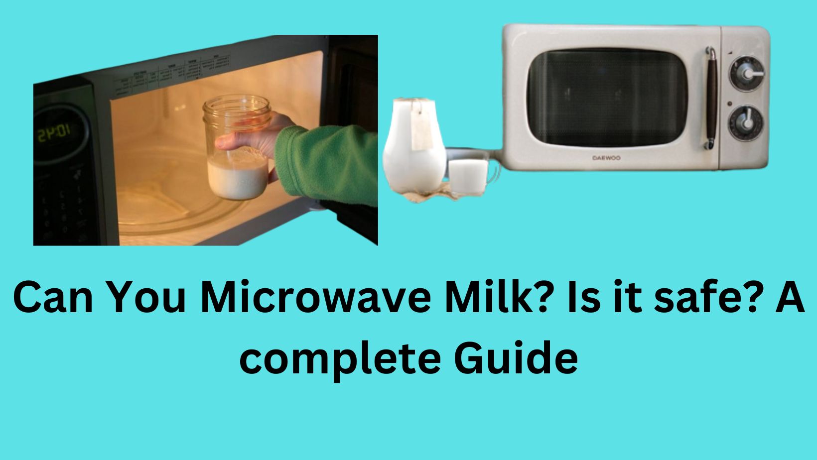 Can You Microwave Milk? Is it safe? A complete Guide