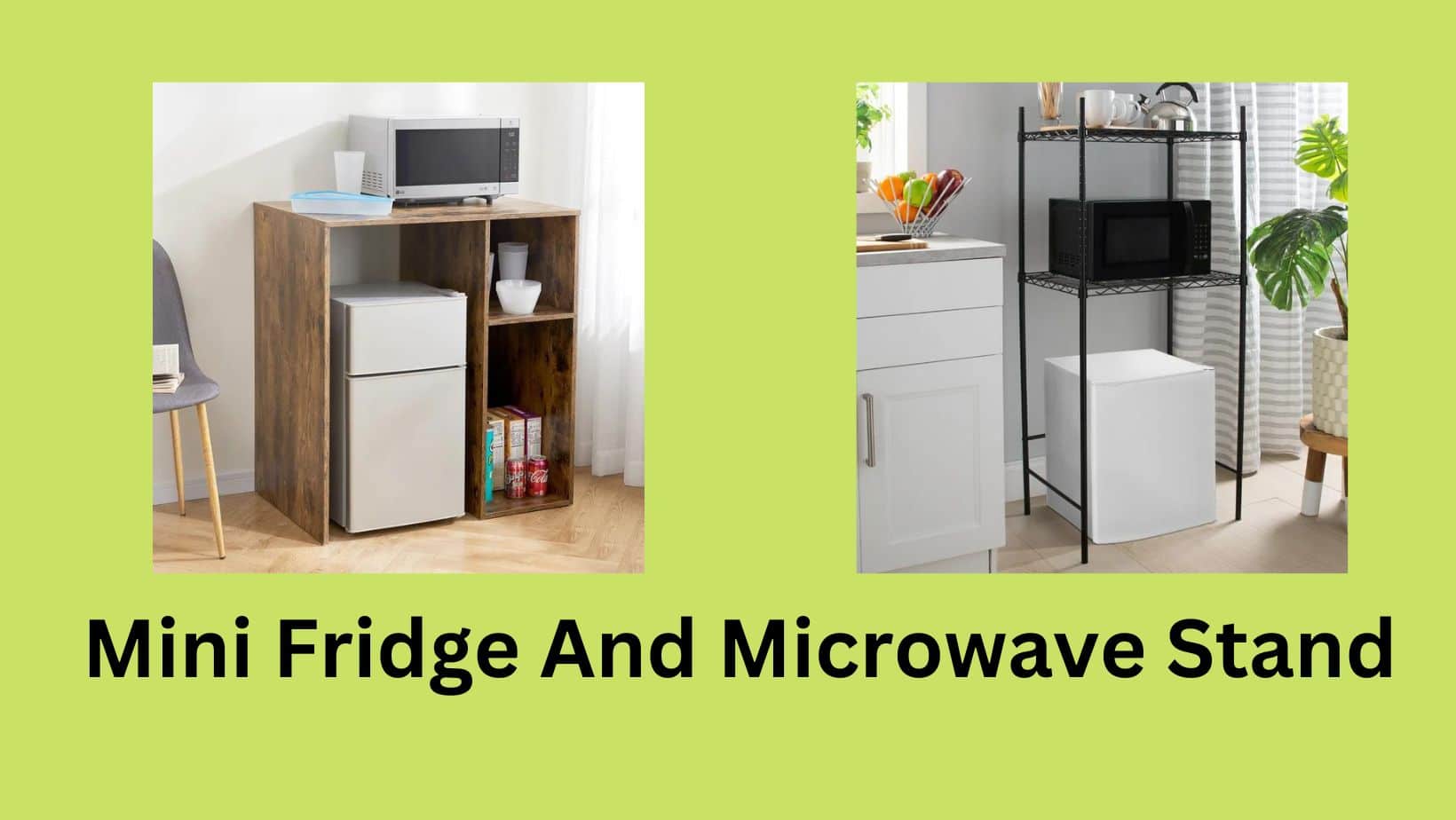 mini fridge and microwave stand