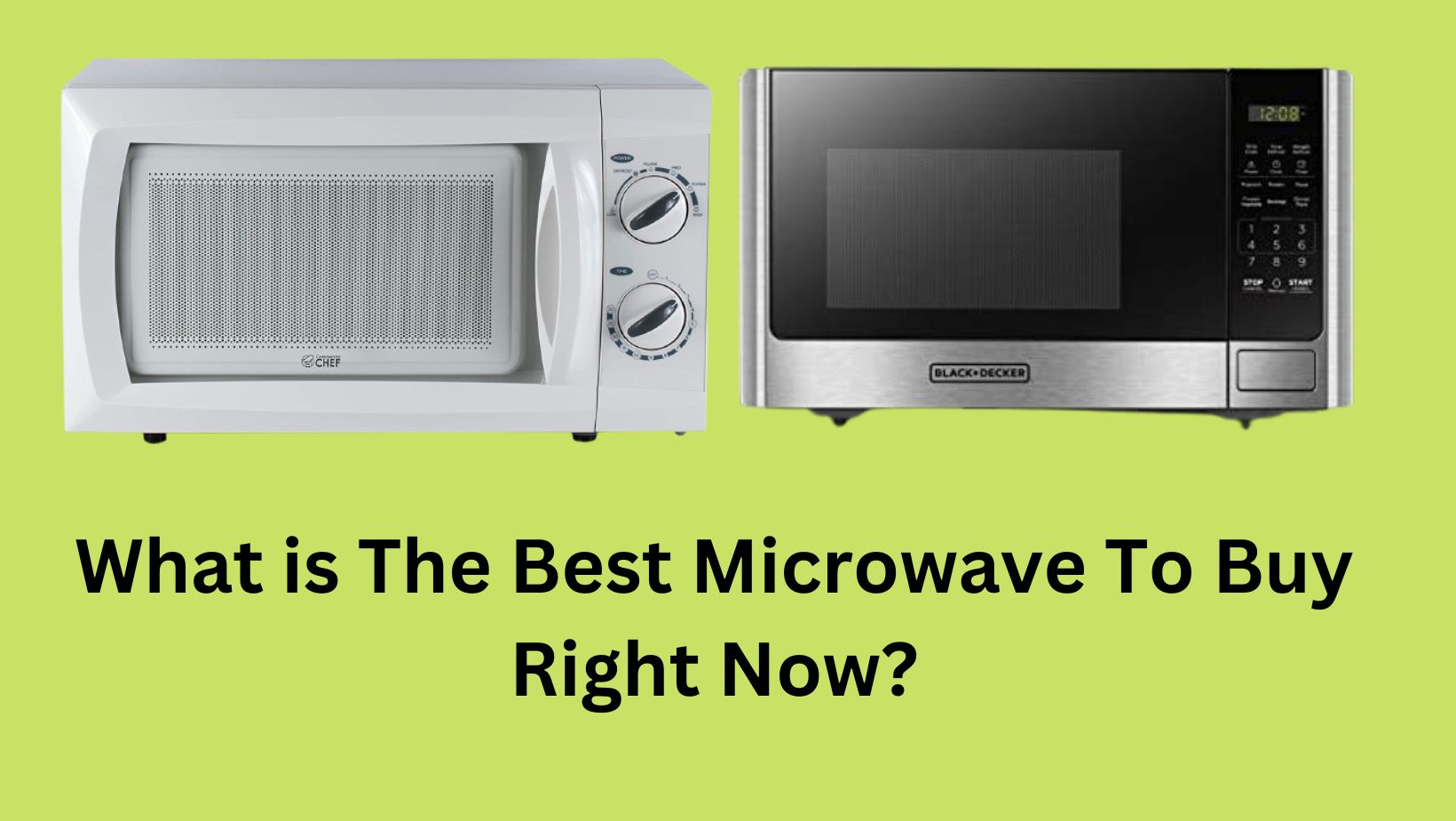 What is The Best Microwave To Buy Right Now?