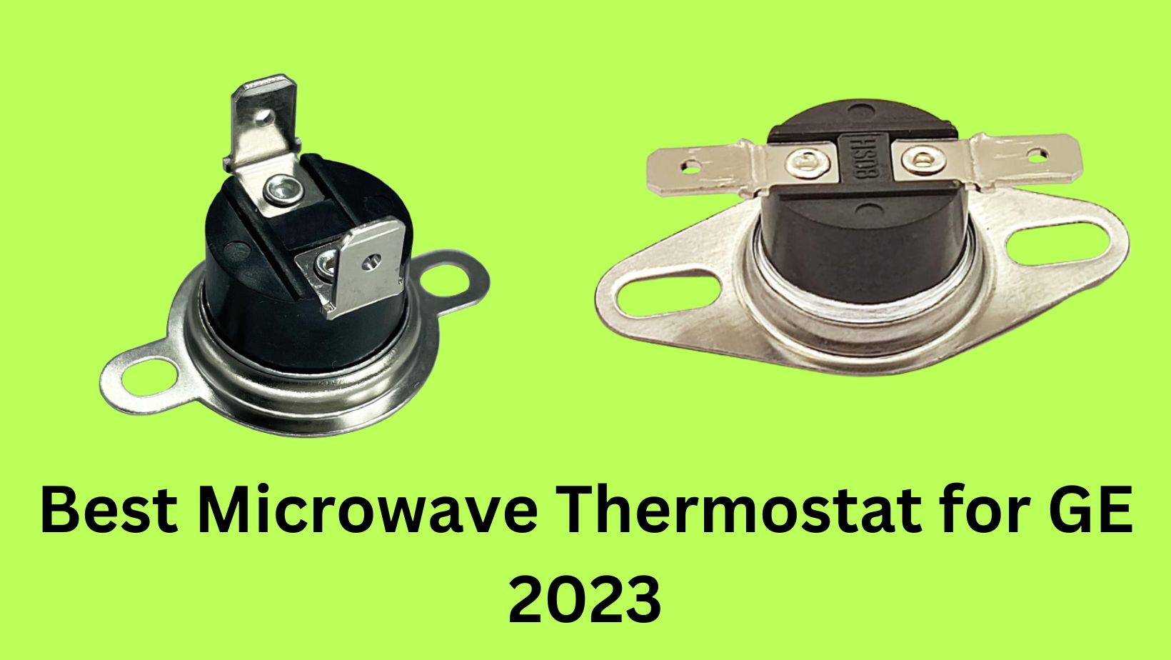 Best Microwave Thermostat for GE 2023