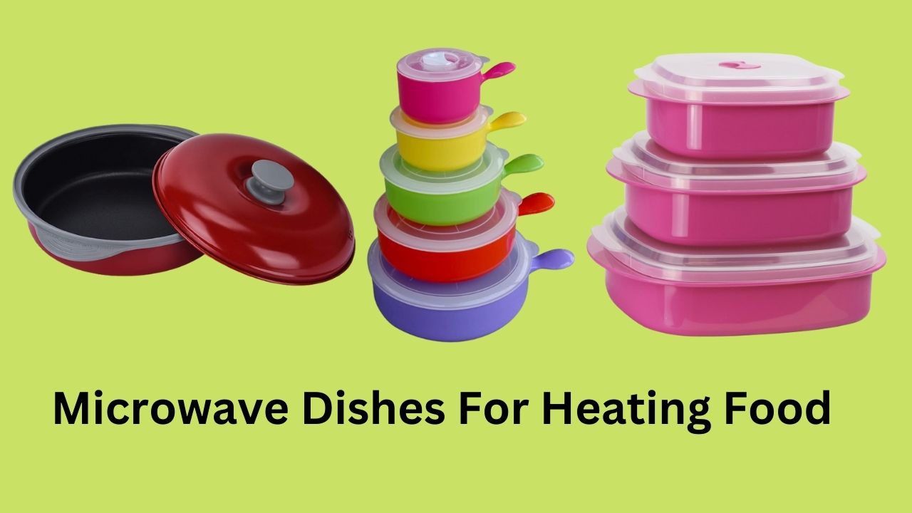 Microwave Dishes For Heating Food